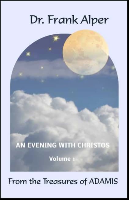 Cover of “An Evening with Christos”, volume 1, by Dr. Frank Alper.