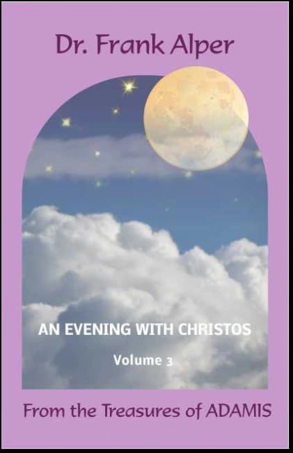 Cover of “An Evening with Christos”, volume 3, by Dr. Frank Alper.