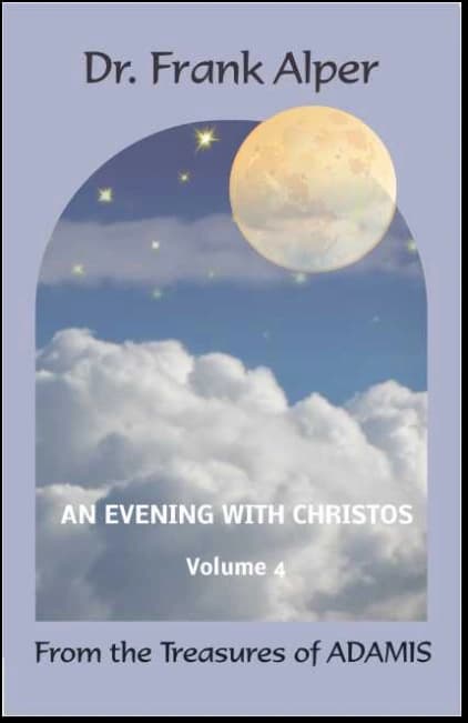 Cover of “An Evening with Christos”, volume 4, by Dr. Frank Alper.