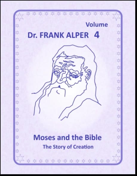 Cover of “Moses and the Bible”, volume 4, by Dr. Frank Alper.