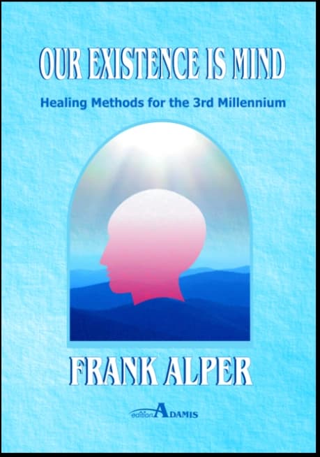 Cover of “Our Existence is Mind” by Rev. Dr. Frank Alper.