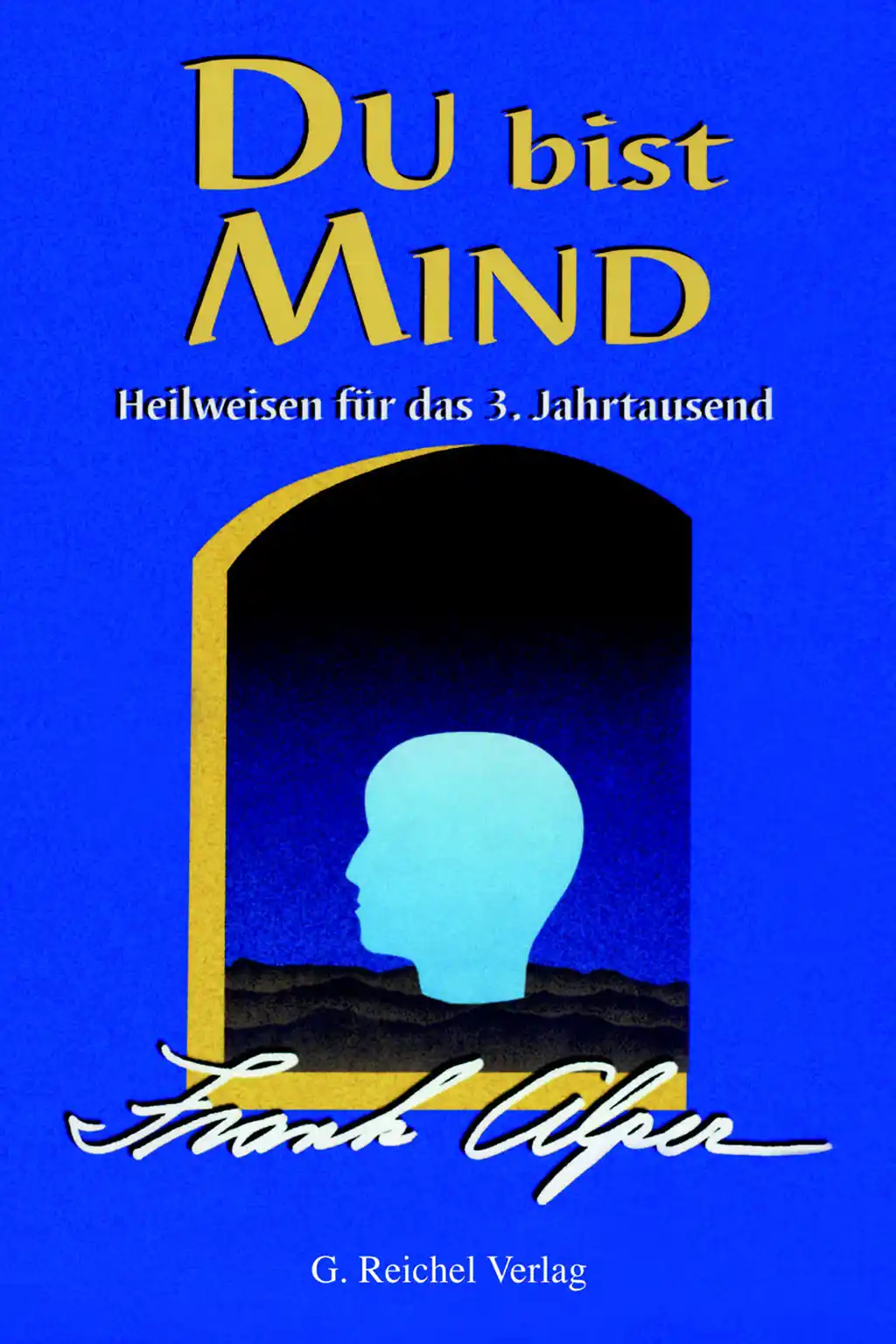 Buchcover „Du bist MIND“ von Frank Alper, G. Reichel Verlag.