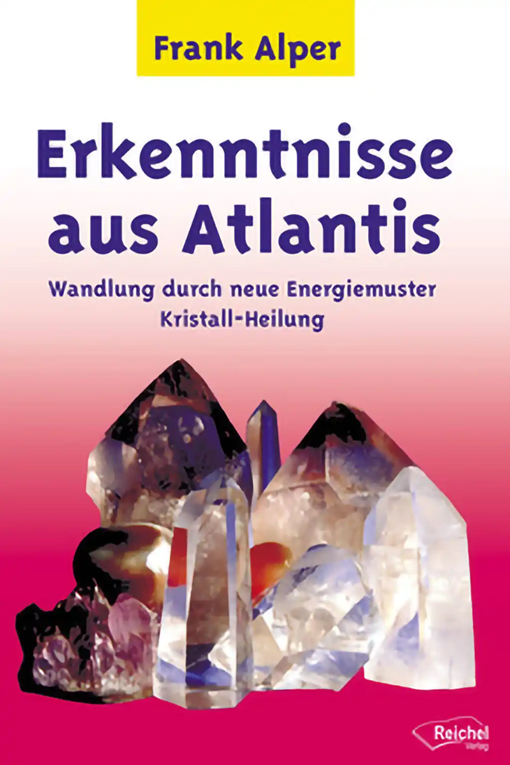 Buchcover „Erkenntnisse aus Atlantis“ von Frank Alper, G. Reichel Verlag.