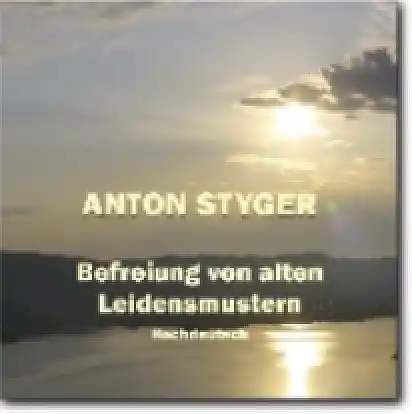 Befreiung von alten Leidenmustern (Hochdeutsch)